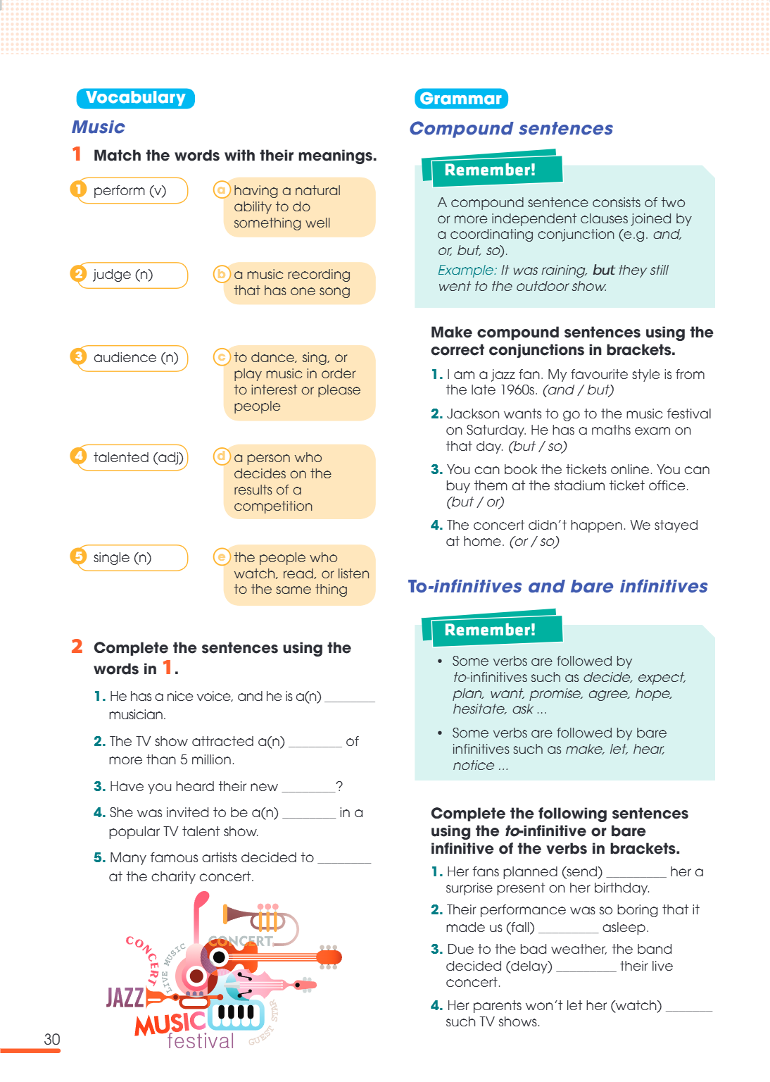 Grammar Compound sentences Remember! A compound sentence consists of two or more independent clauses joined by a coordinating conjunction (e.g. and, or, but, so