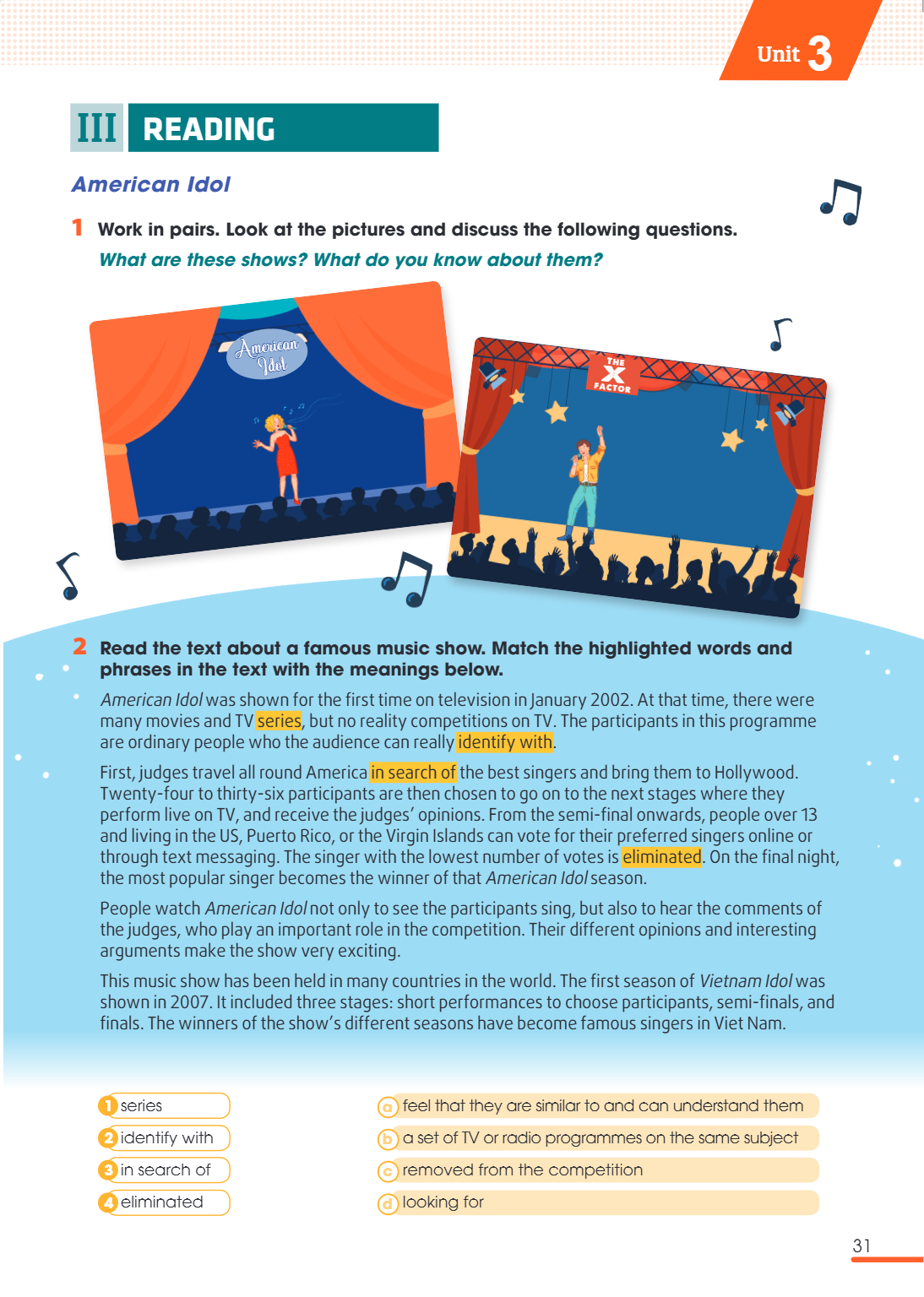 Unit 3 III READING American Idol 1. Work in pairs. Look at the pictures and discuss the following questions. What are these shows? What do you know about them? 