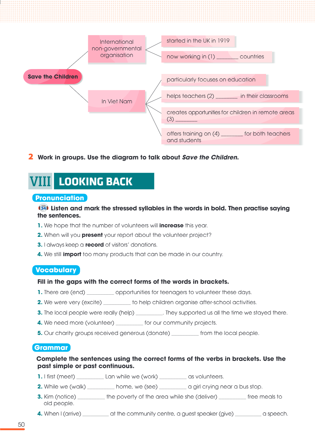 VIII Looking back Pronunciation Listen and mark the stressed syllables in the words in bold. Then practise saying Track the sentences. We hope that the number o