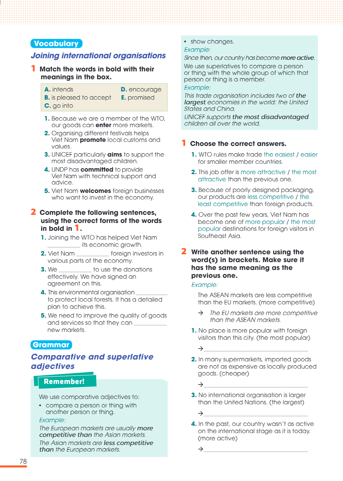 Grammar Comparative and superlative adjectives Remember! We use comparative adjectives to: compare a person or thing with another person or thing. show changes.