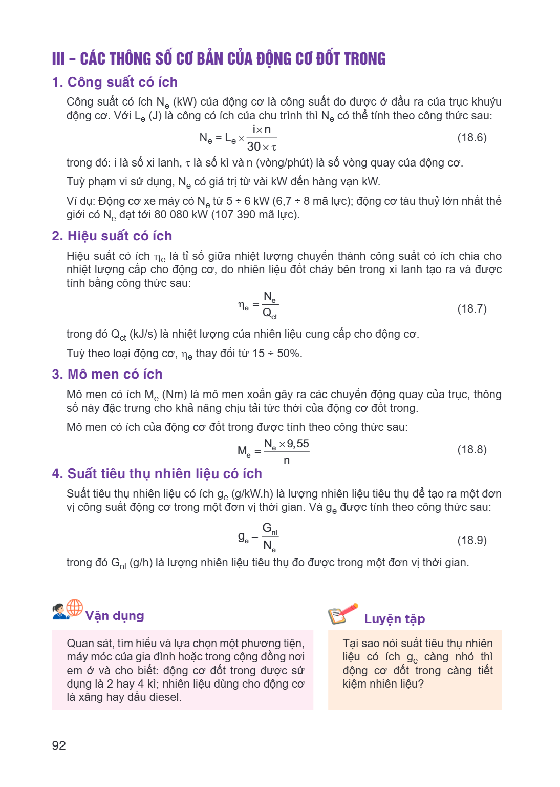 III – CÁC THÔNG SỐ CƠ BẢN CỦA ĐỘNG CƠ ĐỐT TRONG 1. Công suất có ích Công suất có ích Ne (kW) của động cơ là công suất đo được ở đầu ra của trục khuỷu động cơ. V